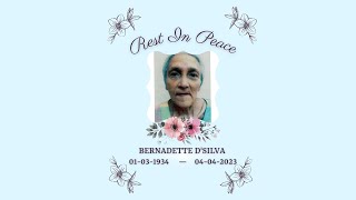 Memorial service of Bernadette Dsilva on 05.04.23 at Our Lady of Lourdes Church at 11 am (IST).