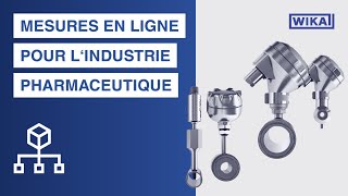 Mesures en ligne pour l'industrie pharmaceutique