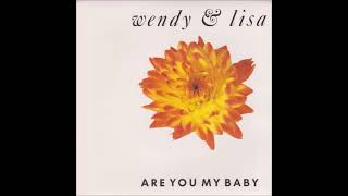 Wendy & Lisa - Are You My Baby (7 Remix)_HQ