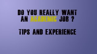 DO YOU REALLY WANT AN ACADEMIC JOB? | ASSISTANT PROFESSOR JOB | FACTS TO KNOW ABOUT A.P| FACULTIES |