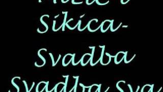 milic i sikica svadba svadba svadba je