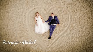 Patrycja i Michał Teledysk Ślubny Wedding Video