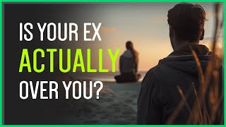 "How Did My Ex Move On So Fast?"  (But Did They REALLY?)