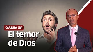 Cápsula 134: El Temor de Dios.