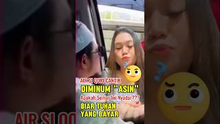 Kabib Rifki Minum Air Si Qori Cantik Diminum "ASIN=Apakah Semar Ini Nyadar?"