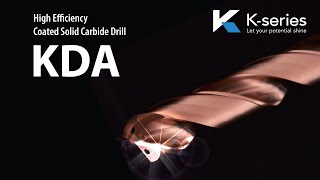 High Efficiency Coated Solid Carbide Drill KDA