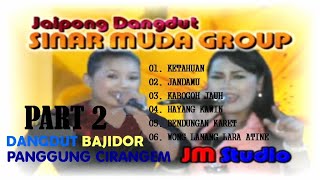 JAIPONG DANGDUT CIRANGEM SINAR MUDA LAGU KOLEKSI LAMA PART 2