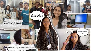 College vlog😃 |2nd year engineering student | Ise-1 exams+friendship day fun❤️+industry visit again