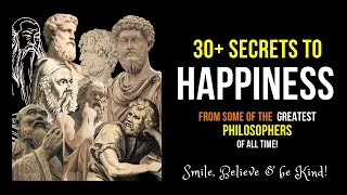 30+ SECRETS to HAPPINESS  from some of the GREATEST PHILOSOPHERS of ALL TIME! #happiness #philosophy