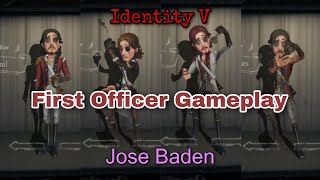 First Officer "Jose Baden" Identity V Gameplay