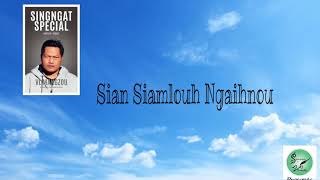 Paite Audio Fiction ~ Sian Siamlouh Ngaihnou (Singngat Special)