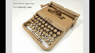 How to Make a Typewriter from Cardboard That Magically Types