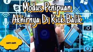 Modus Penipuan akhirnya di Kick Balik