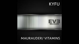 Kyfu - Vitamins (Original Mix)