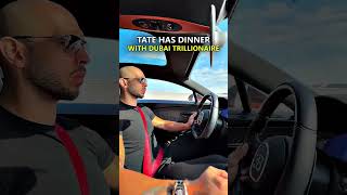 Tate as dinner with dubai trillionare #andrewtate #youtubeshorts #dubai