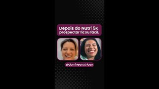 NUTRICIONISTA depois do NUTRI 5K prospectar ficou fácil | Consultoria de Alimentos