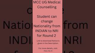 MCC NEET UG Counselling 2023#Students can change Nationality from INDIAN to NRI for Round 2