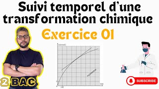 Exercice 01 - Suivi temporel d’une transformation chimique - 2 BAC - Prof MOUSLIM #bac2025