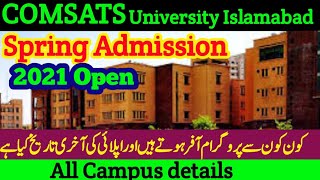 COMSATS University Islamabad spring admission 2021 Open || Campus details || undergraduate programe