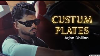 Custum Plate Arjan Dhillon(Official Song )New Punjabi song 2023