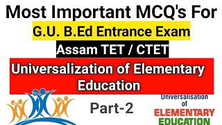 Best MCQ Series for Gauhati University B.ed Entrance Test Part-2 //ASSAM TET//CTET//GUB.ED Entrance