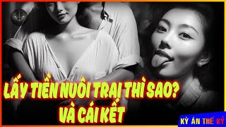 Lời Thách Thức Của Người Phụ Nữ Vụng Trộm Và Thi Thể Trôi Dạt Trên Sông | Kỳ Án #634