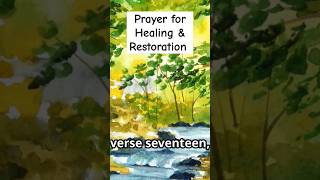 Prayer of Restoration & Healing 🙏   #praise #prayer #motivation #Jesus #worship #God #shorts