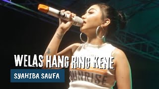 Syahiba Saufa - Welas Hang Ring Kene (Melon Music Live in Gintangan)