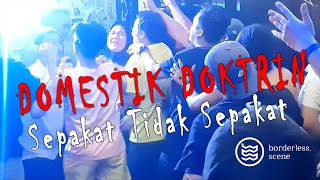 DOMESTIK DOKTRIN - Sepakat Tidak Sepakat // Live at Your Culture Vol.1 // Pondok Labu, Jakarta 2023