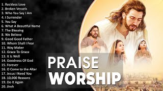 The Best Praise & Worship Songs Ever 🙏 Worship Songs Morning 🙏 Worship Songs 2023 Playlist