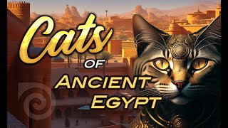 CATS OF ANCIENT EGYPT ~ calming Eastern music for sleep, meditation and relaxation