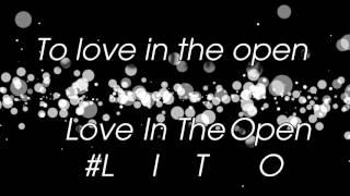 #LITO (love in the open) - Press Play lyrics