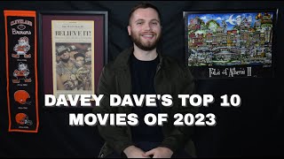 DAVEY DAVE'S TOP 10 MOVIES OF 2023