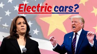 Trump or Kamala? No, it`s China! - US elections, and the battle of electric cars!