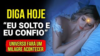 CAIA NO SONO FALANDO "EU SOLTO E CONFIO" AO UNIVERSO E VEJA O QUE PODE ACONTECER