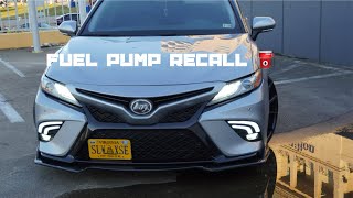 FUEL PUMP RECALL ON 2018+ Camry