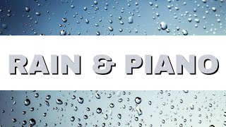 Rain Piano - Meditation, Relaxation, Study, Stress Relief,  Calm, Anxiety & Sleep Music.