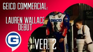 GEICO Racing Commercial - Lauren Wallace Debut [VERSION 2] 🏎️🚨(2007)