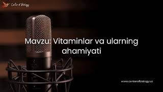 32-§ Mavzu: Vitaminlar va ularning ahamiyati