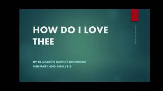 HOW DO I LOVE THEE BY ELIZABETH BARRET BROWNING SUMMARY AND ANALYSIS