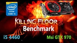 Killing Floor 2 Benchmark/Gameplay (Msi Gtx 970, i5 4460)