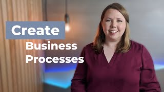 Creating Business Processes