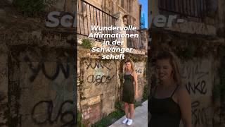 Affirmationen für die Schwangerschaft #schwanger