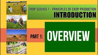 CROP SCIENCE INTRODUCTION PART 1 OVERVIEW