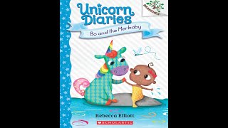 Unicorn Diaries - Bo an the Merbaby - Kids Read Aloud Audiobook