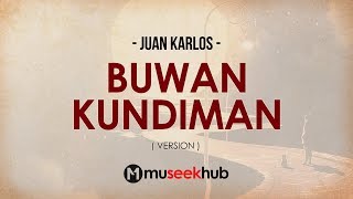 Juan Karlos - Buwan - Kundiman [ FULL HD ] Lyrics 🎵