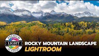 Rocky Mountain Landscape Lightroom - Fall Color Photography