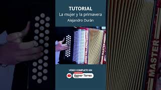 LA MUJER Y LA PRIMAVERA - Alejo Durán (Tutorial Acordeón)