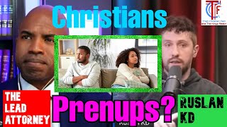 Should Christians get Prenups | That Christian Fam @TheLeadAttorney @RuslanKD