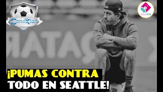 ¡PUMAS CON TODO EN CONTRA EN CONCACAF! | ¿SEATTLE ACABARÁ CON EL DOMINIO MEXICANO? | LIGA MX VS MLS